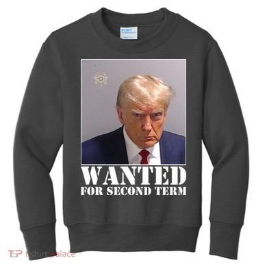 Trump Mugshot Wanted For Second Term Kids Sweatshirt