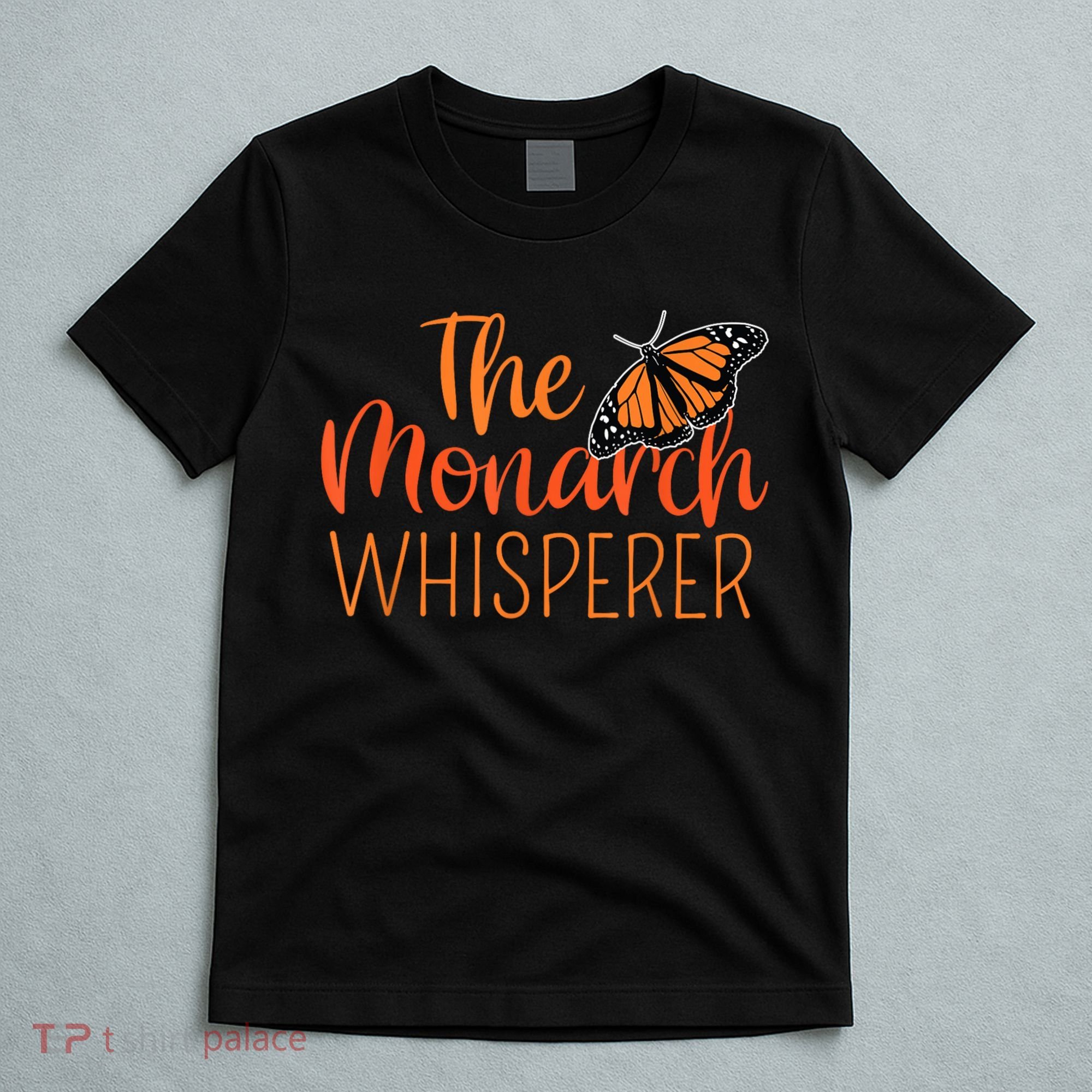 The Monarch Whisperer Cute Entomology Butterfly T-Shirt