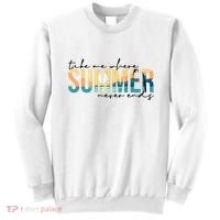 Take Me Where Summer Never Ends Sweatshirt thumb 0