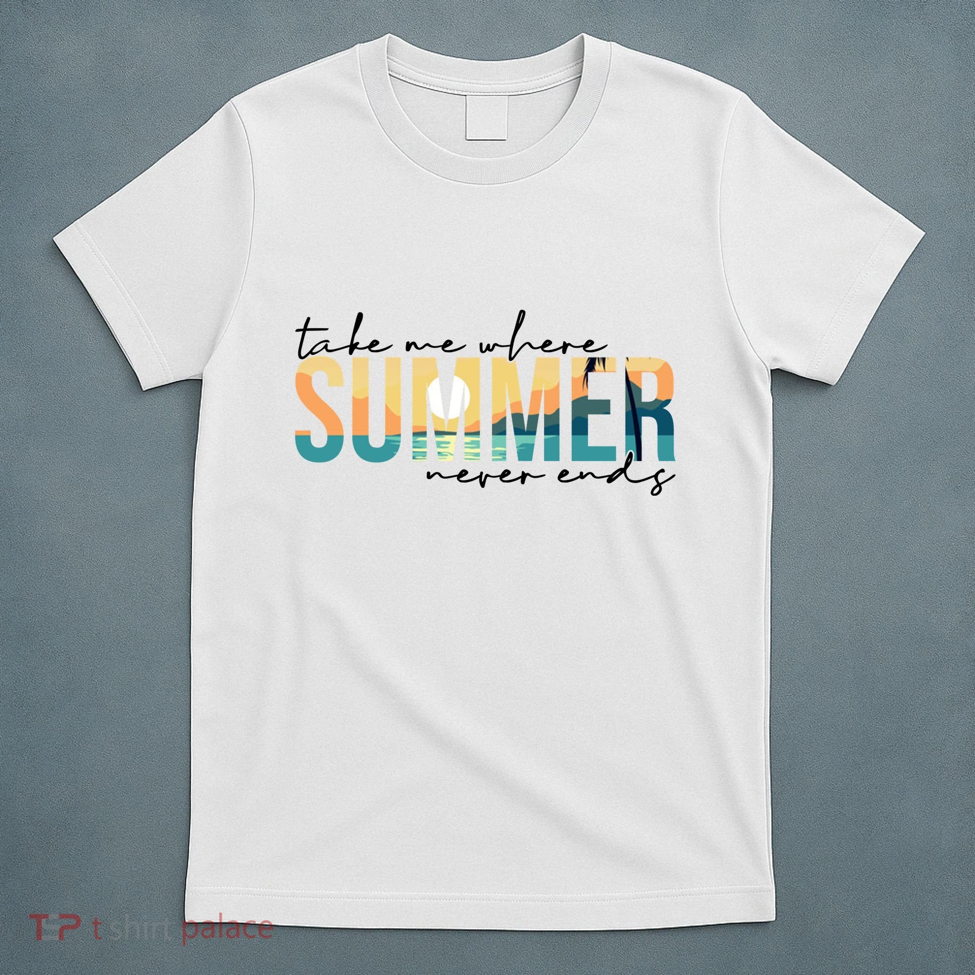 Take Me Where Summer Never Ends T-Shirt