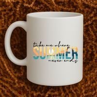 Take Me Where Summer Never Ends Coffee Mug thumb 2