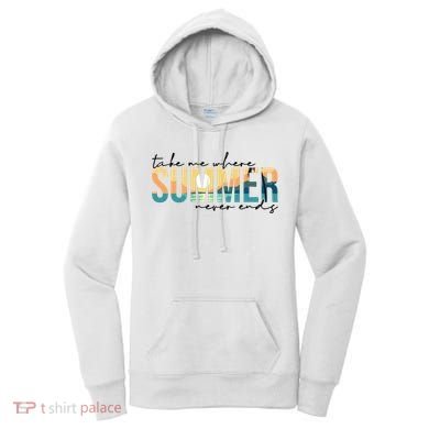 Take Me Where Summer Never Ends Women's Hoodie