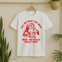 Tell Me What You Want Funny Christmas Santa Xmas Gift T-Shirt thumb 2