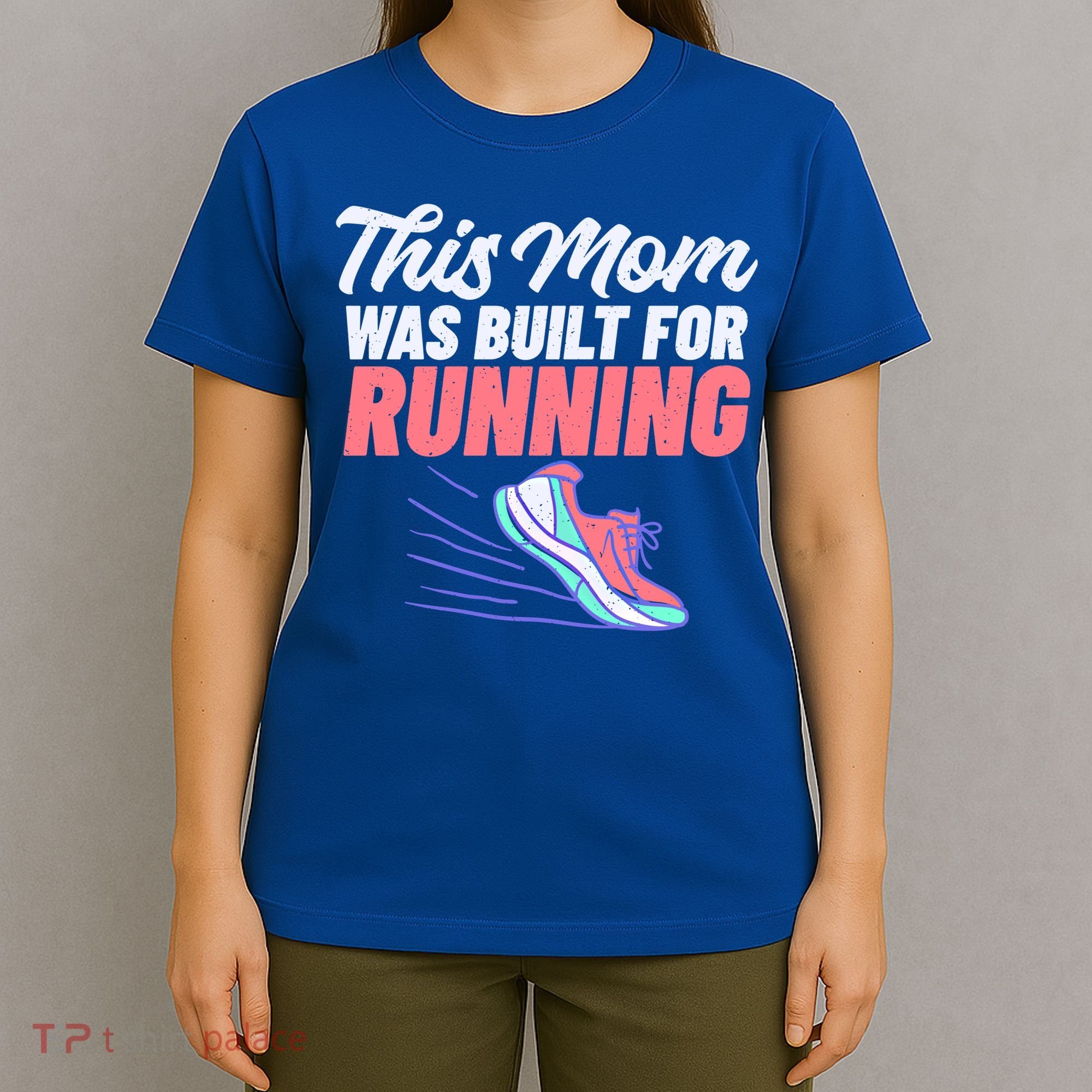 This Mom Was Built For Running Mother Marathon Runner Gift T-Shirt