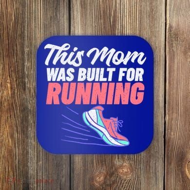 This Mom Was Built For Running Mother Marathon Runner Gift Coaster