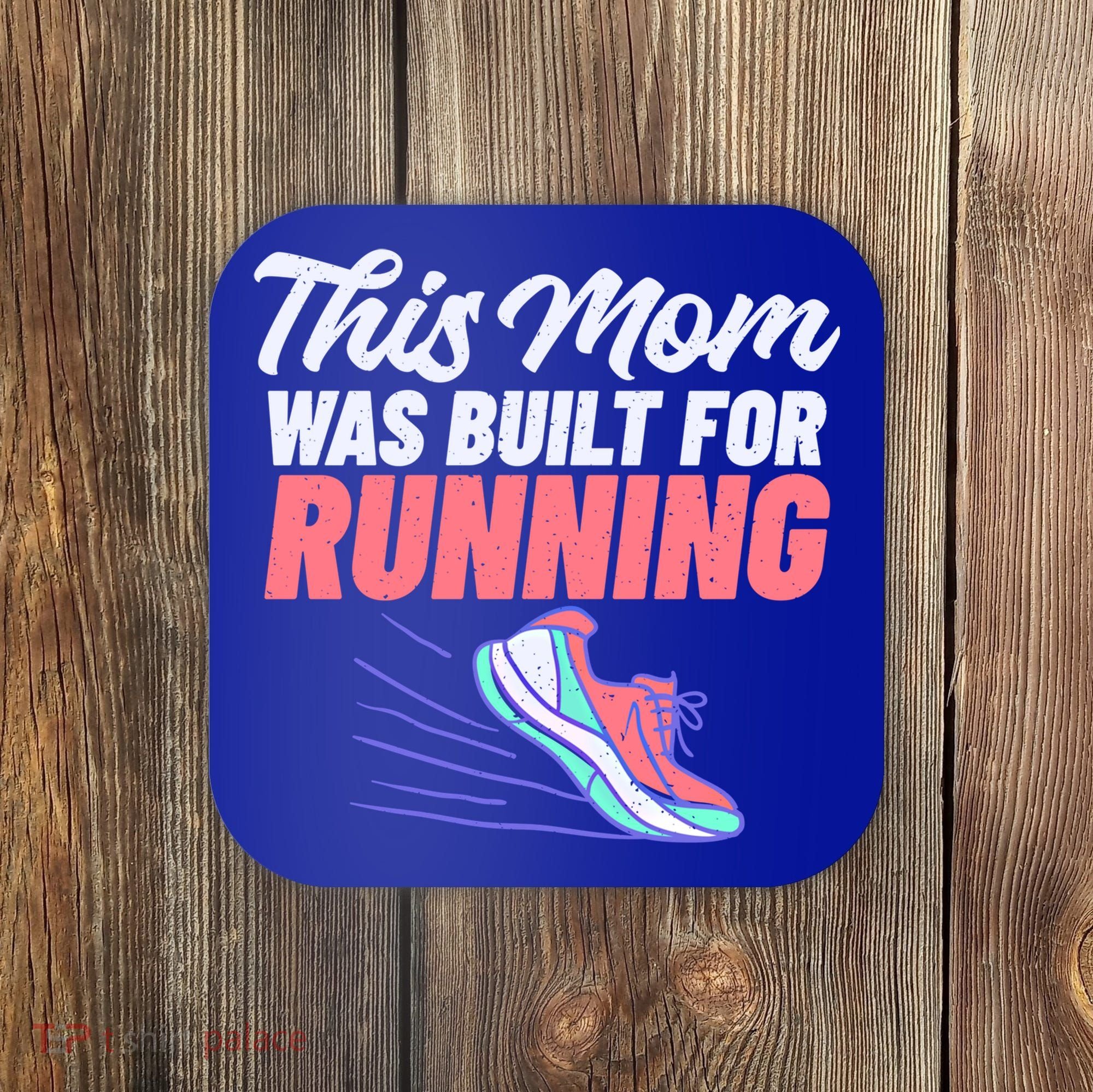 This Mom Was Built For Running Mother Marathon Runner Gift Coaster