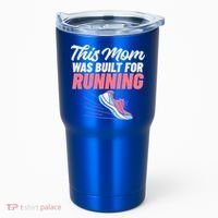 This Mom Was Built For Running Mother Marathon Runner Gift Tumbler thumb 0