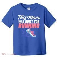 This Mom Was Built For Running Mother Marathon Runner Gift Toddler T-Shirt thumb 0