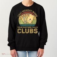 The Moment When Your Partner Call Clubs Euchre Card Game Women's Sweatshirt thumb 0