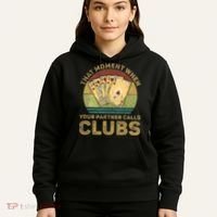 The Moment When Your Partner Call Clubs Euchre Card Game Hoodie thumb 5