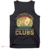 The Moment When Your Partner Call Clubs Euchre Card Game Tank Top thumb 0