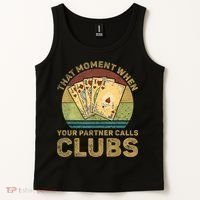The Moment When Your Partner Call Clubs Euchre Card Game Tank Top thumb 2