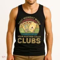 The Moment When Your Partner Call Clubs Euchre Card Game Tank Top thumb 3