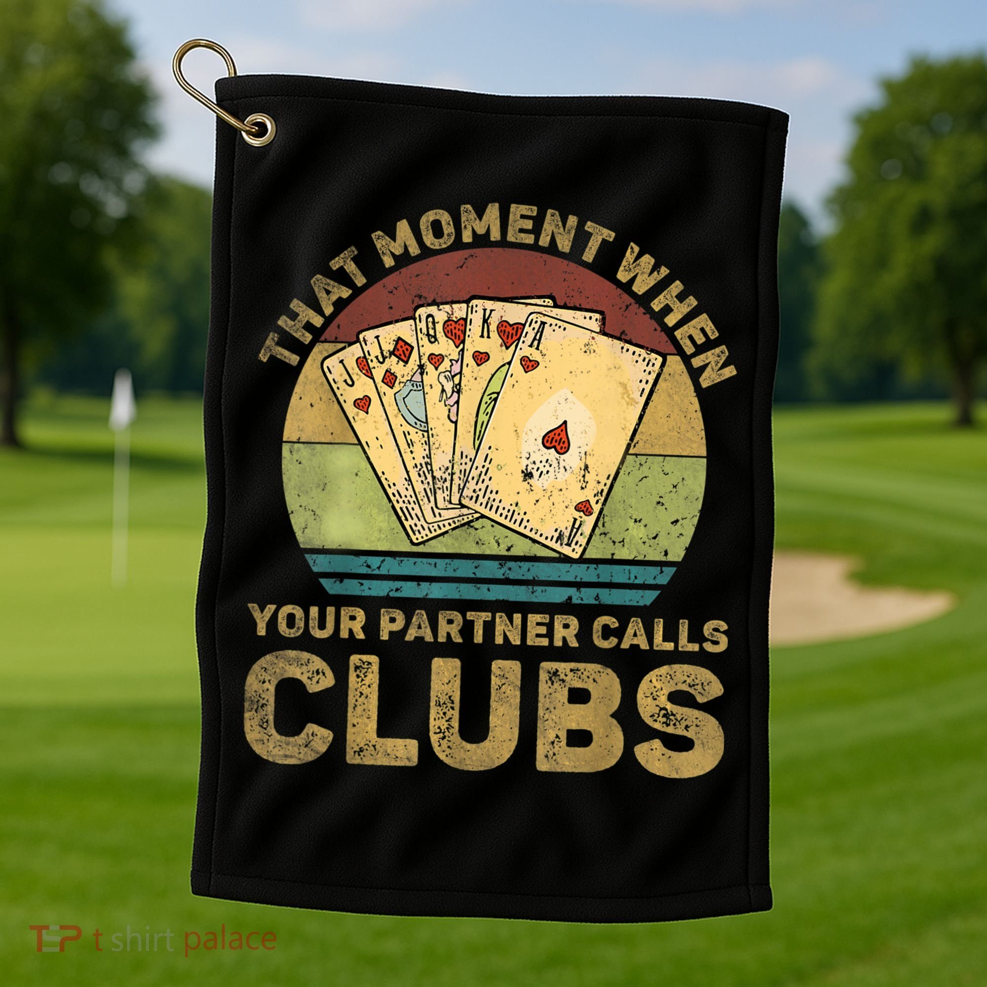 The Moment When Your Partner Call Clubs Euchre Card Game Golf Towel