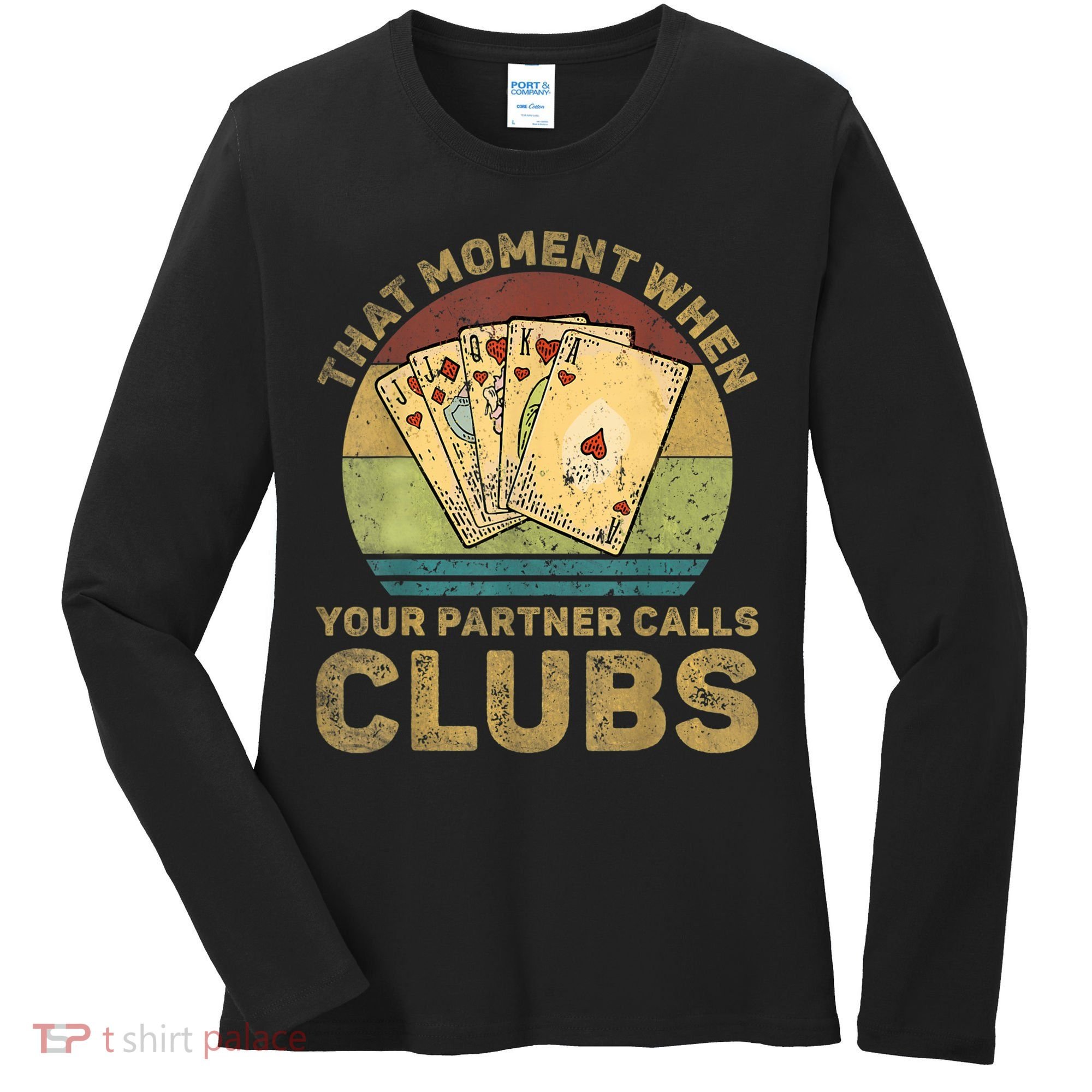 The Moment When Your Partner Call Clubs Euchre Card Game Women's Long Sleeve Shirt