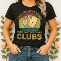 The Moment When Your Partner Call Clubs Euchre Card Game Women's T-Shirt thumb 2
