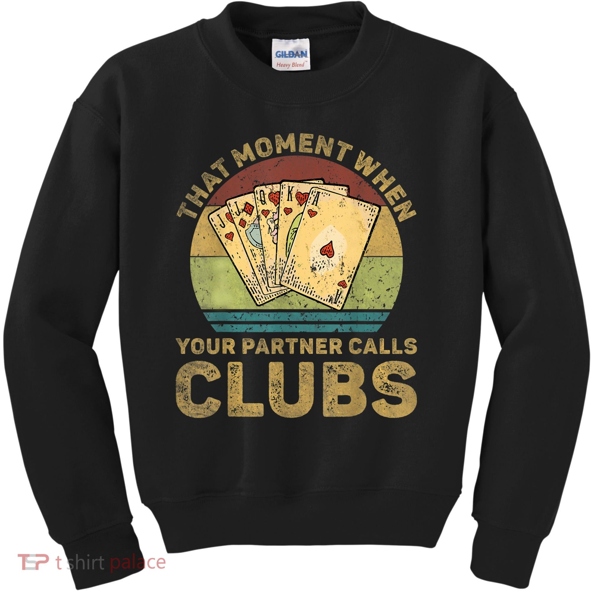 The Moment When Your Partner Call Clubs Euchre Card Game Kids Sweatshirt