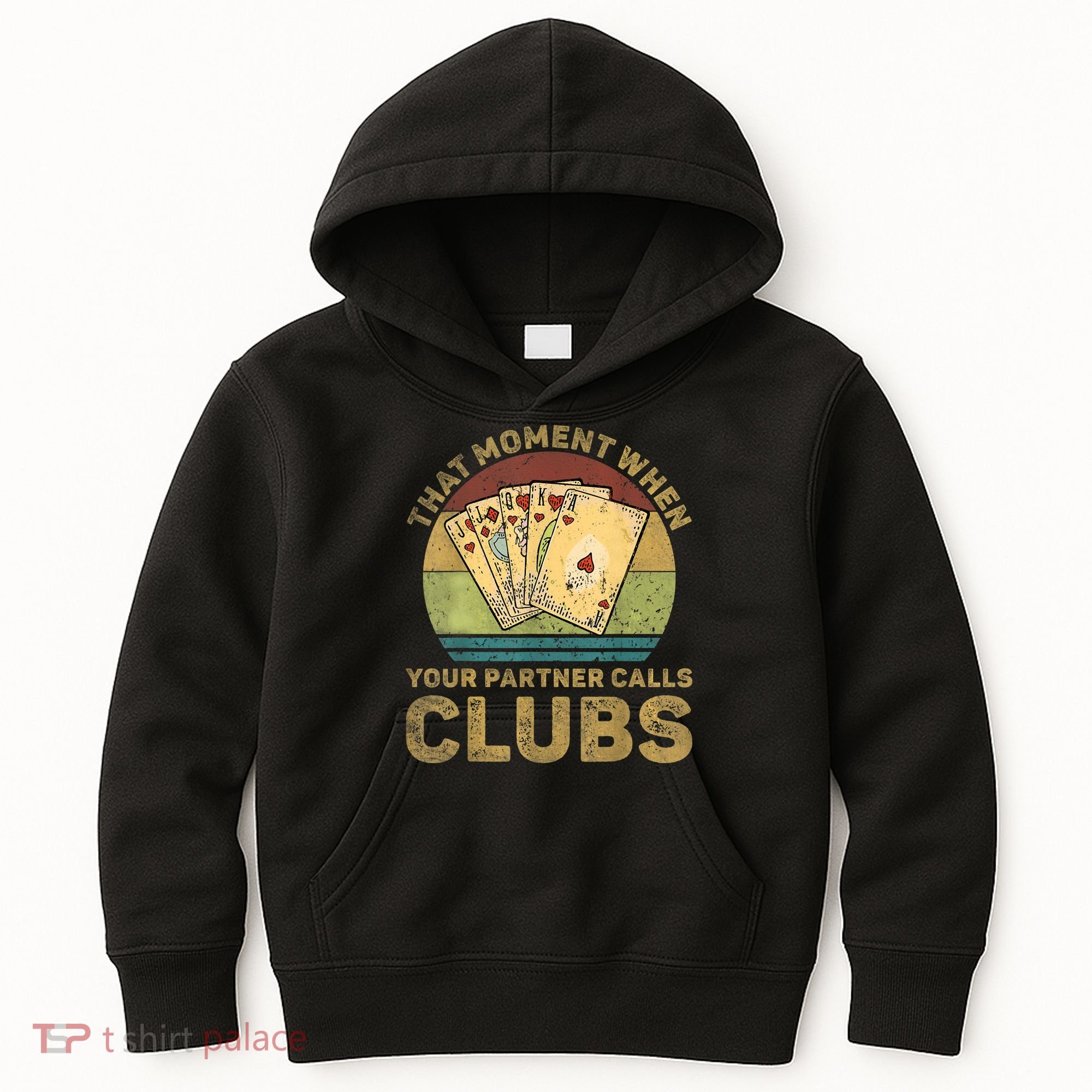 The Moment When Your Partner Call Clubs Euchre Card Game Kids Hoodie