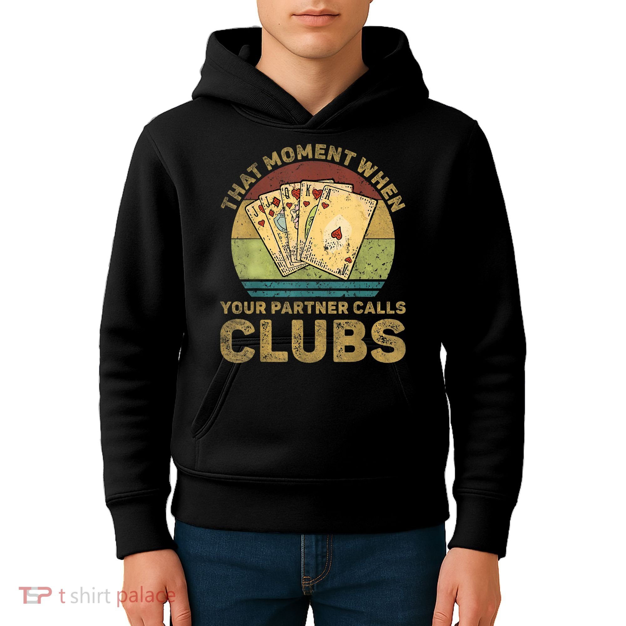 The Moment When Your Partner Call Clubs Euchre Card Game Kids Hoodie