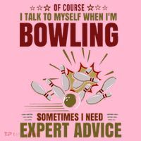 Talk Myself When Bowling Need Expert Advice Ten Pin Bowling Coaster thumb 2