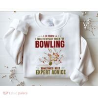 Talk Myself When Bowling Need Expert Advice Ten Pin Bowling Sweatshirt thumb 2