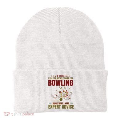 Talk Myself When Bowling Need Expert Advice Ten Pin Bowling Beanie