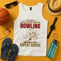 Talk Myself When Bowling Need Expert Advice Ten Pin Bowling Tank Top thumb 4