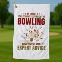 Talk Myself When Bowling Need Expert Advice Ten Pin Bowling Golf Towel thumb 1
