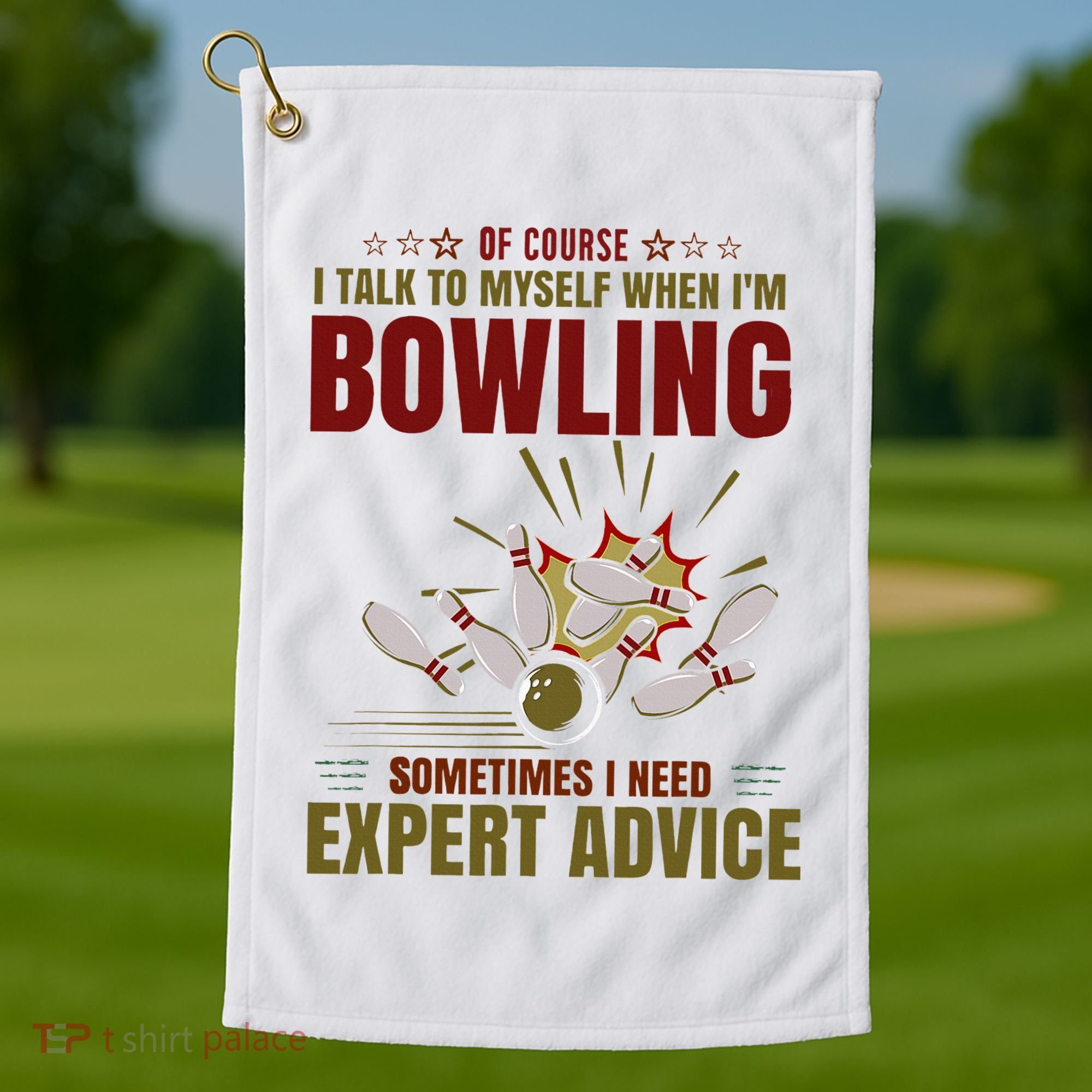 Talk Myself When Bowling Need Expert Advice Ten Pin Bowling Golf Towel