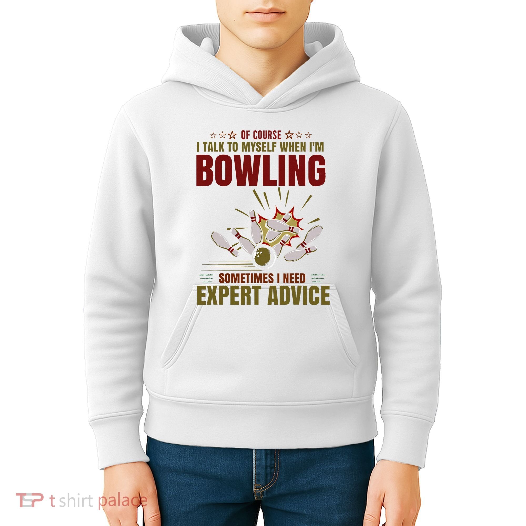 Talk Myself When Bowling Need Expert Advice Ten Pin Bowling Kids Hoodie