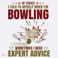 Talk Myself When Bowling Need Expert Advice Ten Pin Bowling Kids Long Sleeve Shirt thumb 2