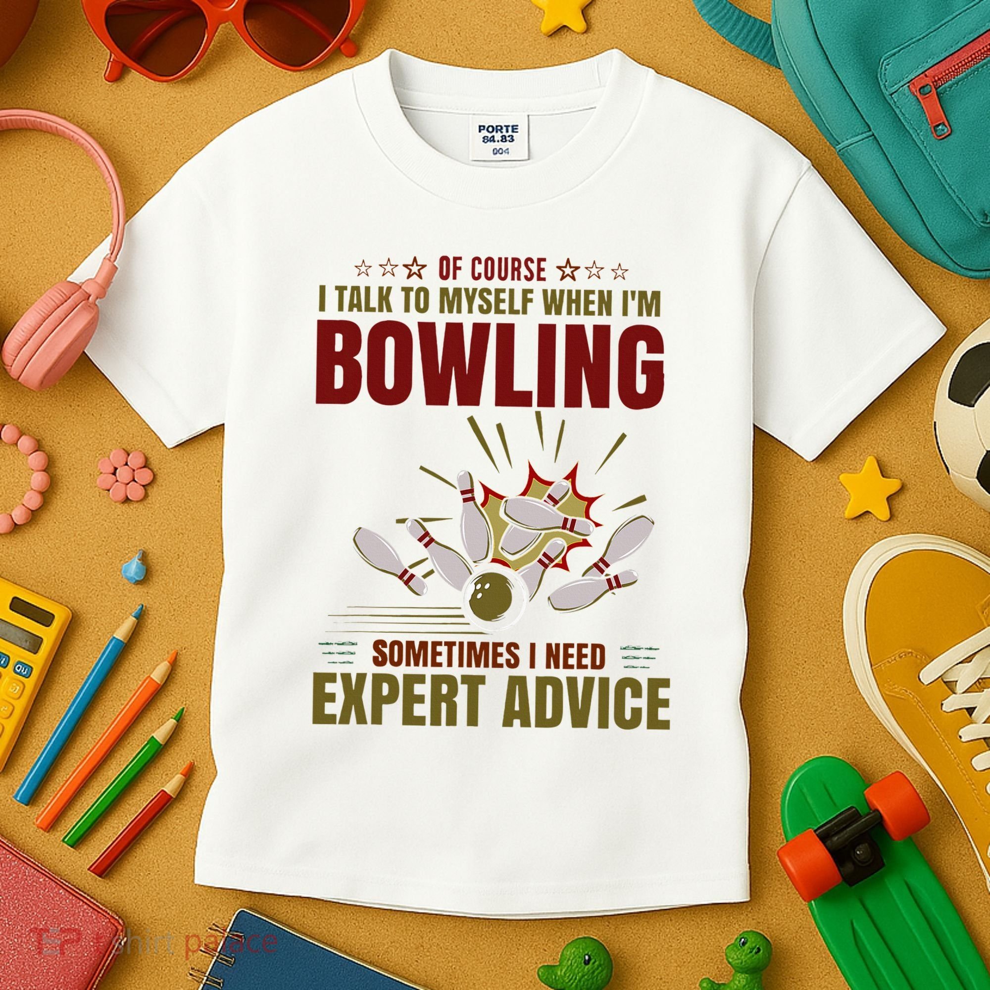 Talk Myself When Bowling Need Expert Advice Ten Pin Bowling Kids T-Shirt
