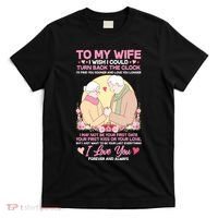 To My Wife I Wish I Could Turn Back The Clock T-Shirt thumb 0