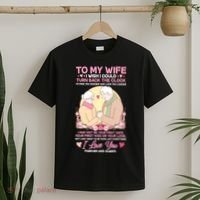 To My Wife I Wish I Could Turn Back The Clock T-Shirt thumb 2