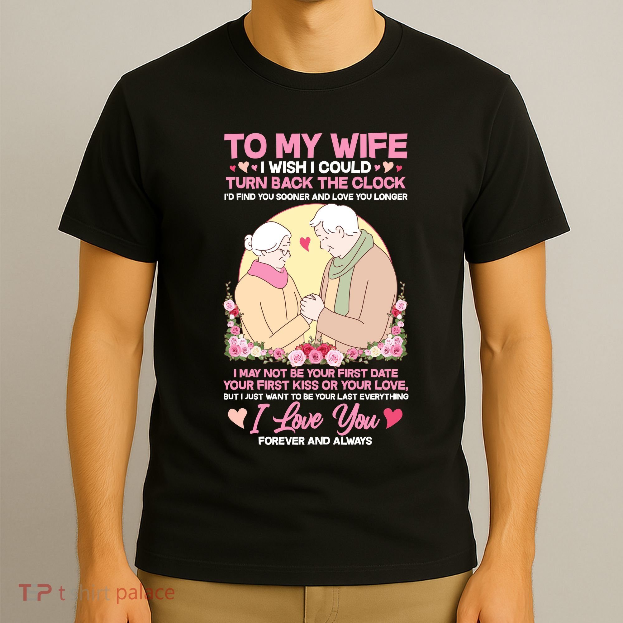 To My Wife I Wish I Could Turn Back The Clock T-Shirt