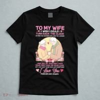 To My Wife I Wish I Could Turn Back The Clock T-Shirt thumb 5