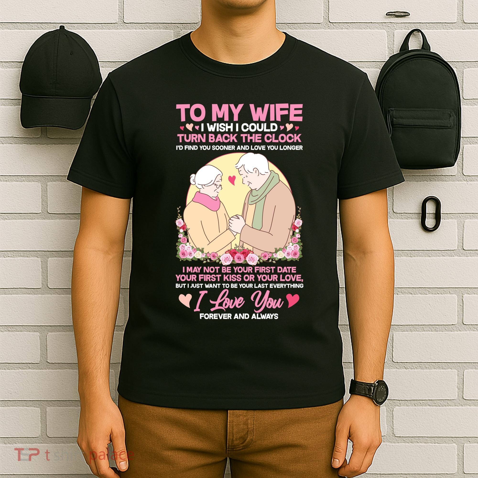 To My Wife I Wish I Could Turn Back The Clock T-Shirt