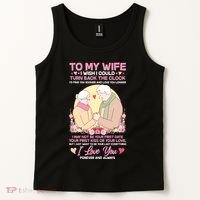 To My Wife I Wish I Could Turn Back The Clock Tank Top thumb 2