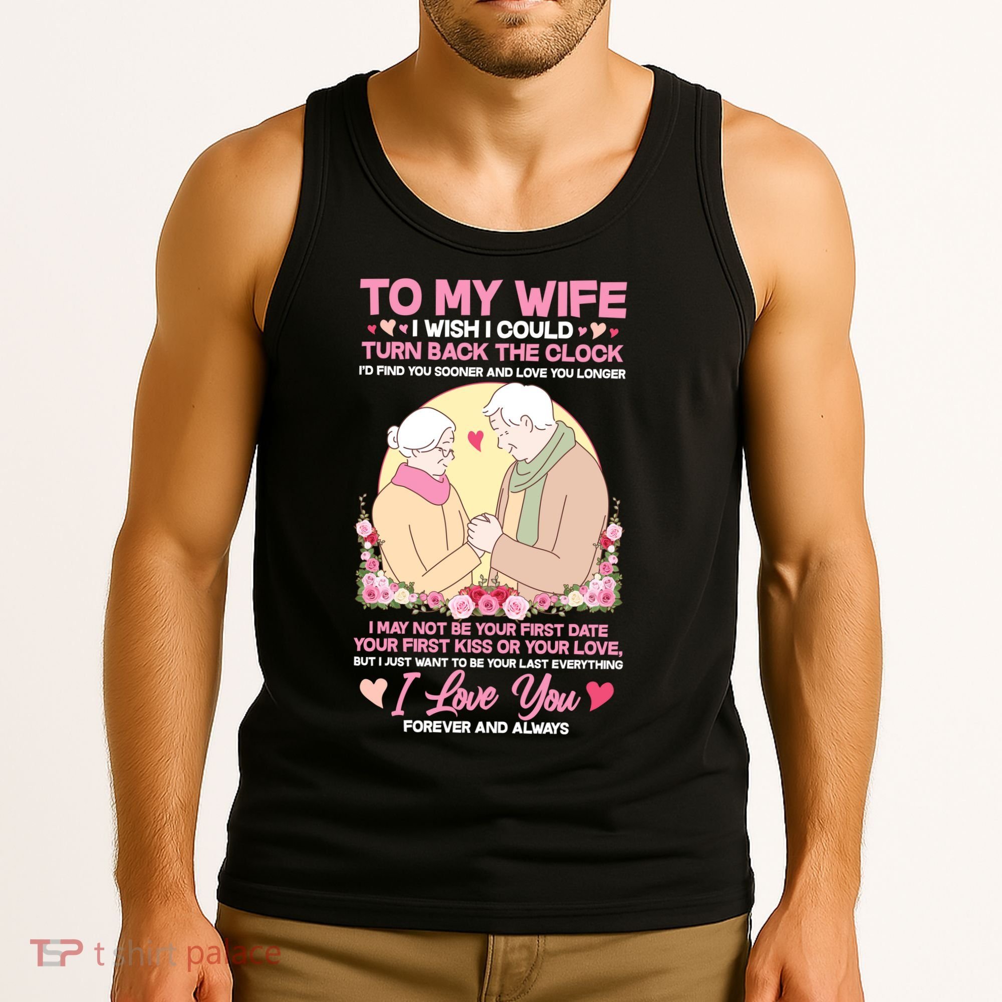 To My Wife I Wish I Could Turn Back The Clock Tank Top