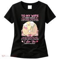 To My Wife I Wish I Could Turn Back The Clock Women's T-Shirt thumb 0