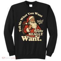 Tell Me What You Want Funny Christas Santa Retro Sweatshirt thumb 0
