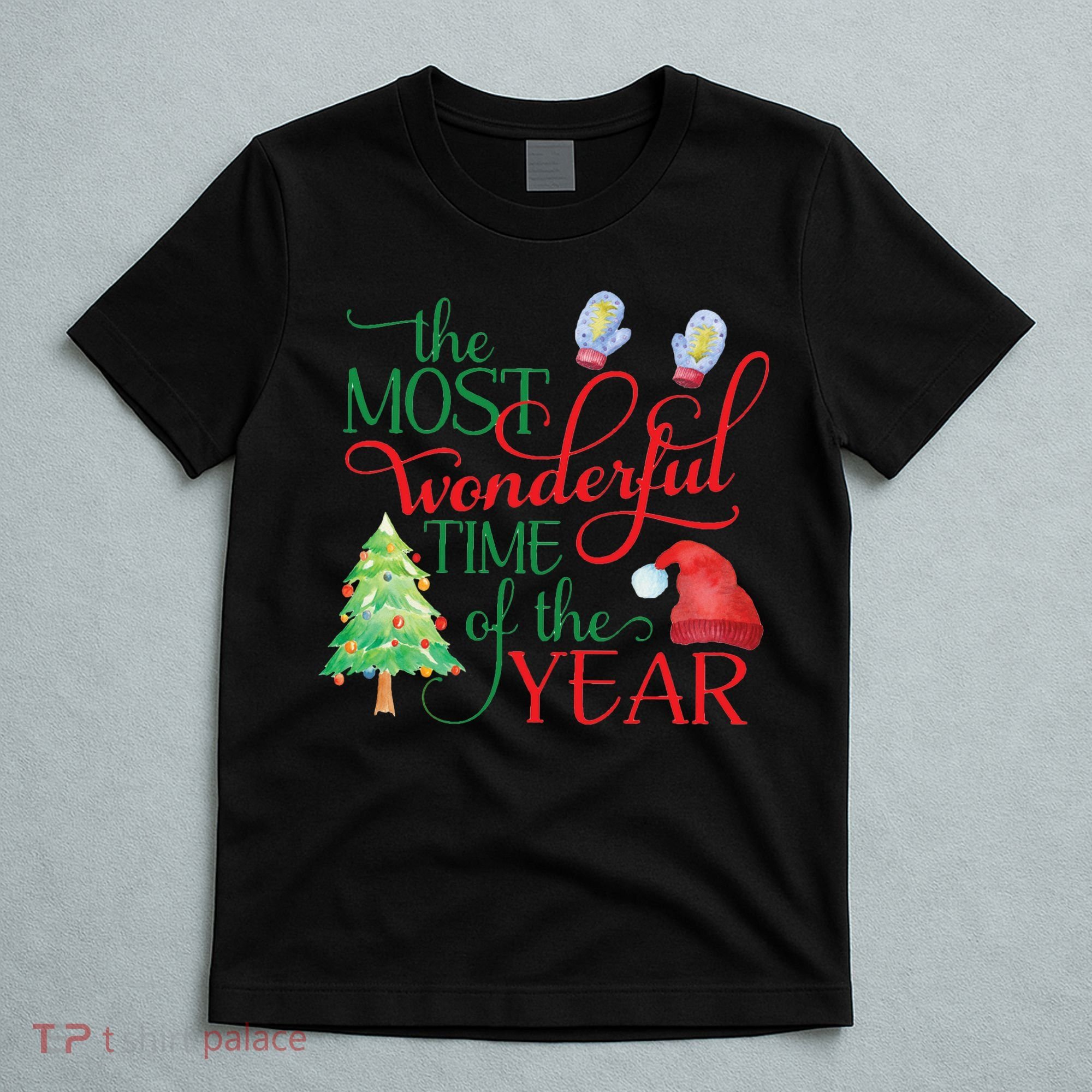 The Most Wonderful Time Of The Year Christmas T-Shirt