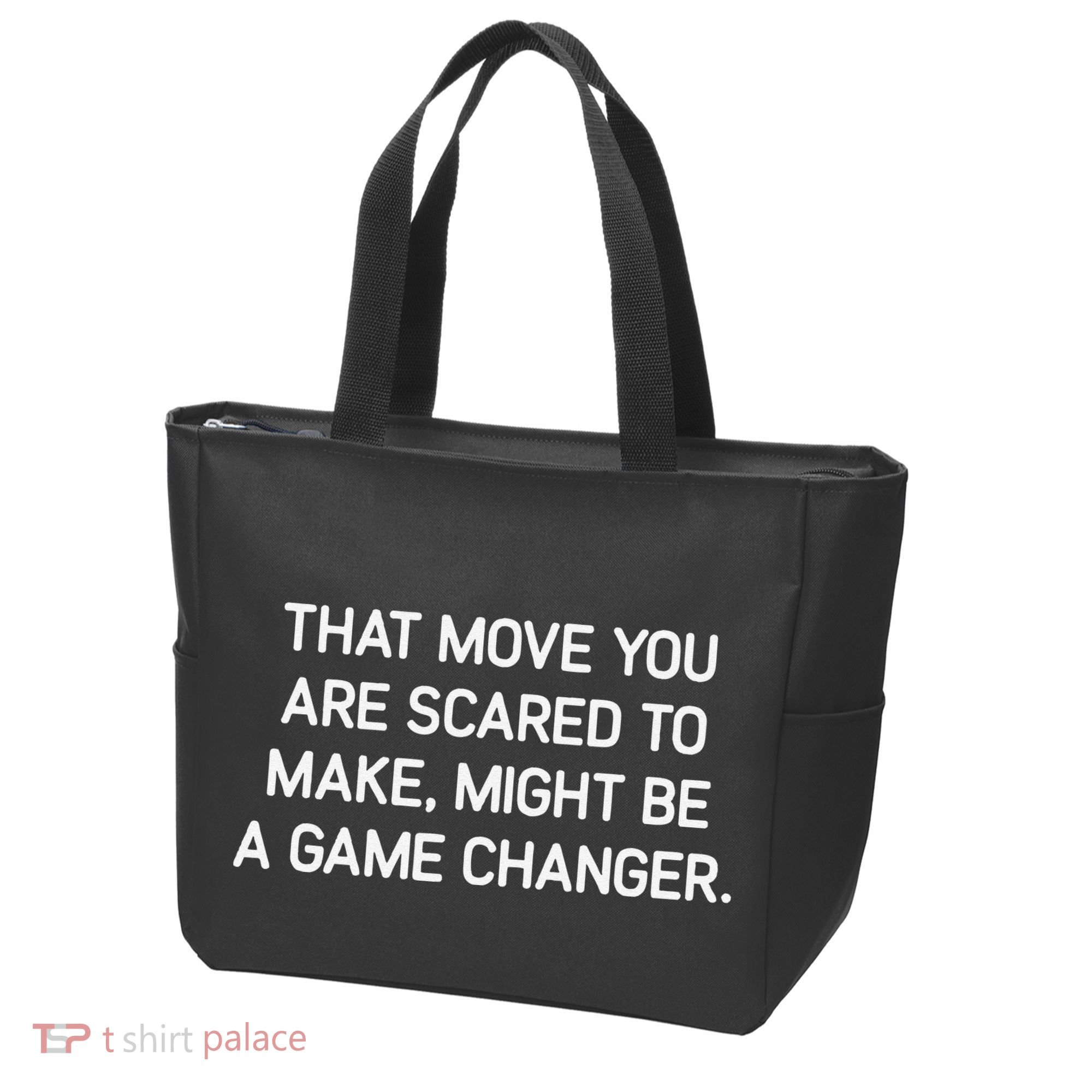 That Move You Are Scared To Make Might Be A Game Changer Tote Bag