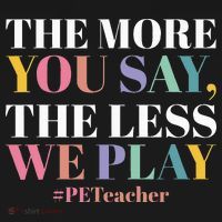 The More You Say The Less We Play PE Teacher Toddler T-Shirt thumb 4