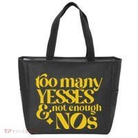 Too Many Yessed And Not Enough Nos Tote Bag thumb 0