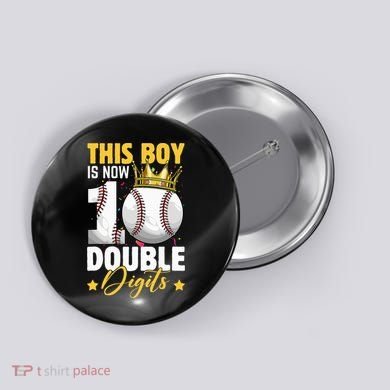 This Now 10 Double Digits Baseball 10 Years Old Birthday Button