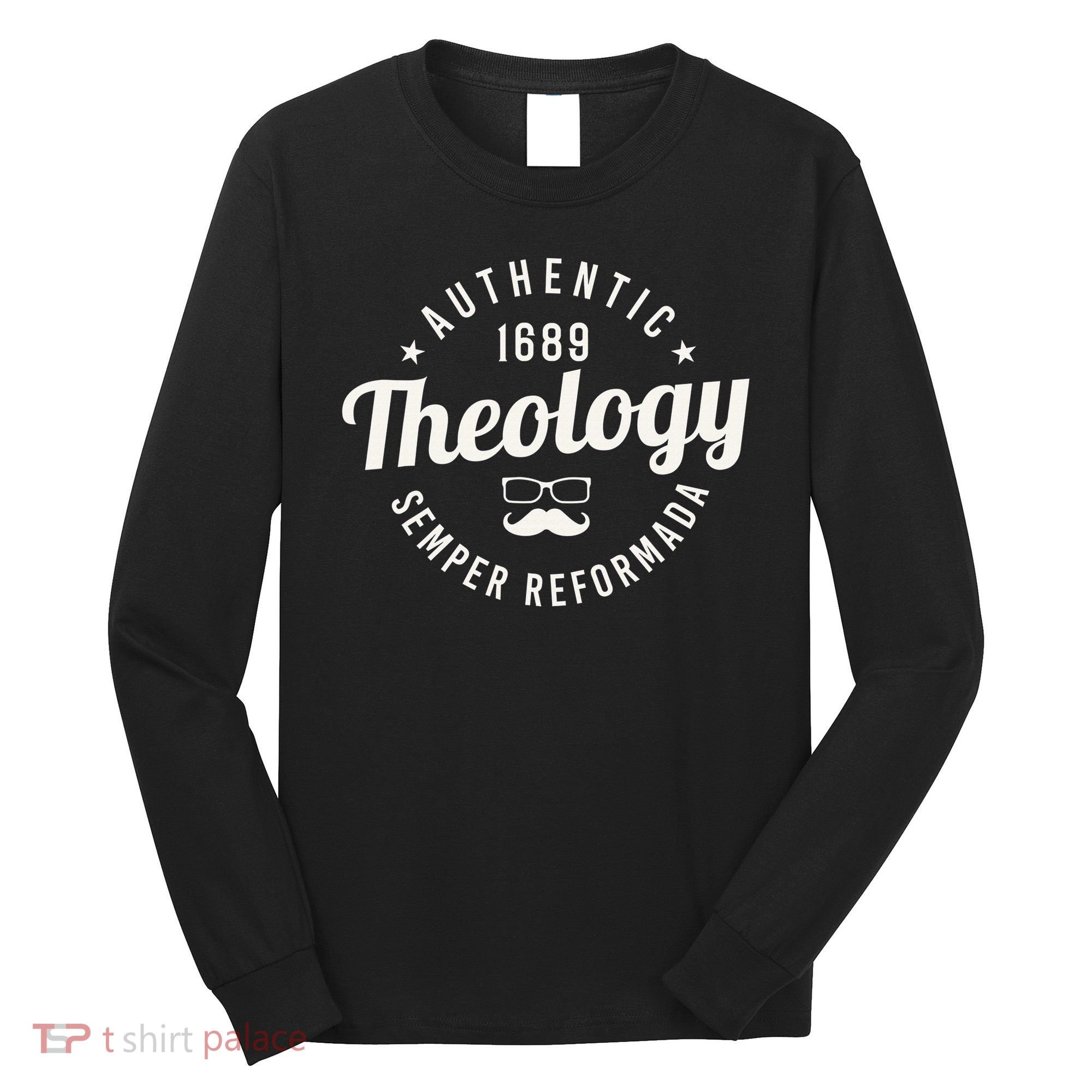 Theology Nerd 1689 Reformed Christian Seminary  Long Sleeve Shirt