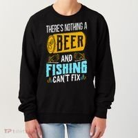 There's Nothing A Beer And Fishing Can't Fix Women's Sweatshirt thumb 0