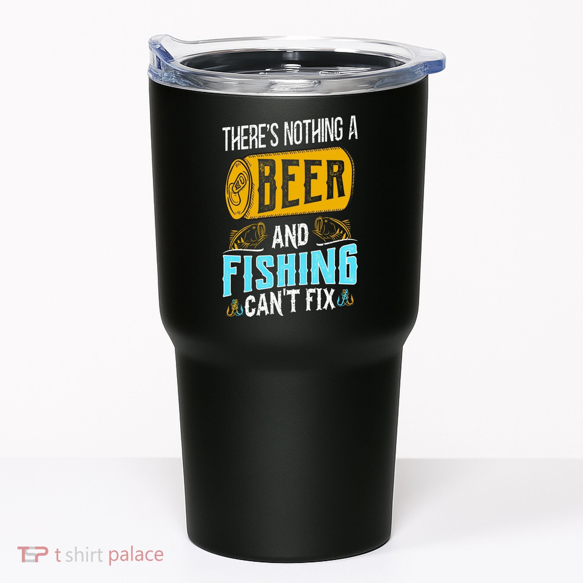 There's Nothing A Beer And Fishing Can't Fix Tumbler