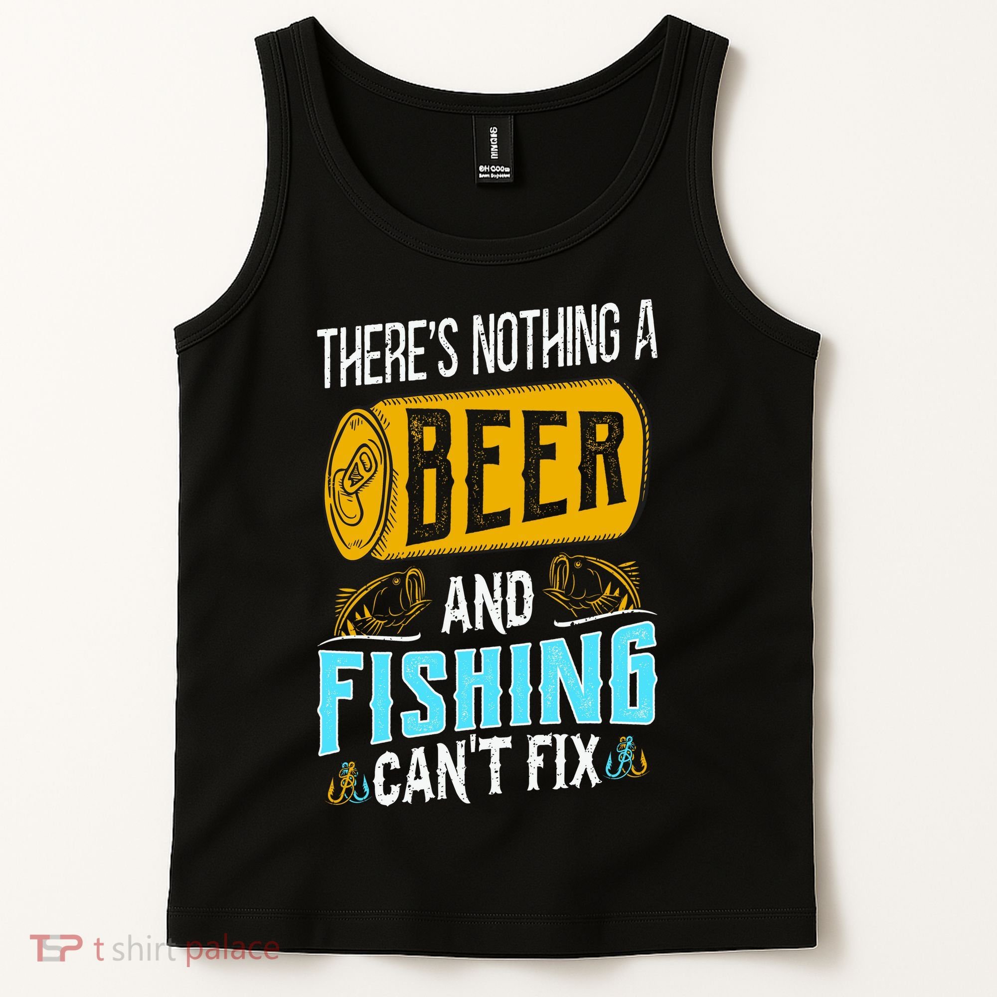 There's Nothing A Beer And Fishing Can't Fix Tank Top